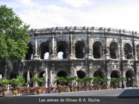 Les arènes de Nîmes A. Roche