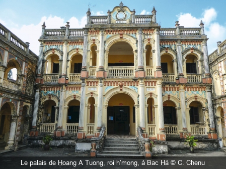 Le palais de Hoang A Tuong, roi h’mong, à Bac Hà C. Chenu