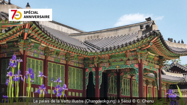 Le palais de la Vertu illustre (Changdeokgung) à Séoul C. Chenu